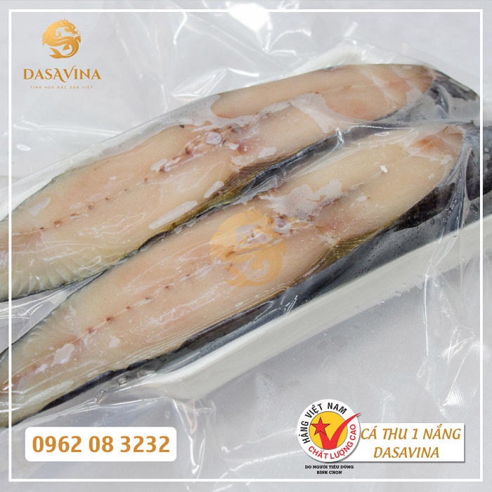 Cá thu một nắng tại Dasavina được lựa chọn từ những con cá ngon nhất, chất lượng nhất
